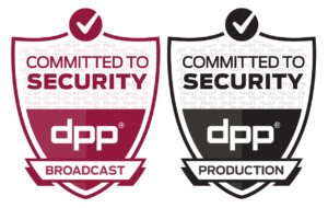 DPP Committed to Security Broadcast and Production Shields